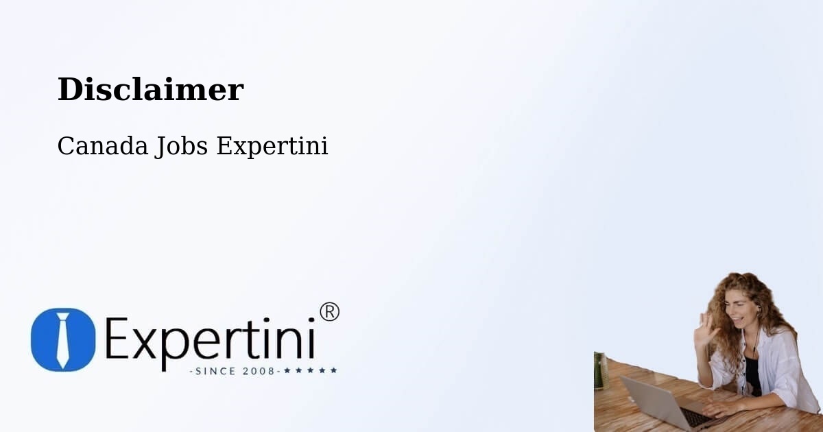 Disclaimer – Sorel Tracy - Canada Jobs Expertini